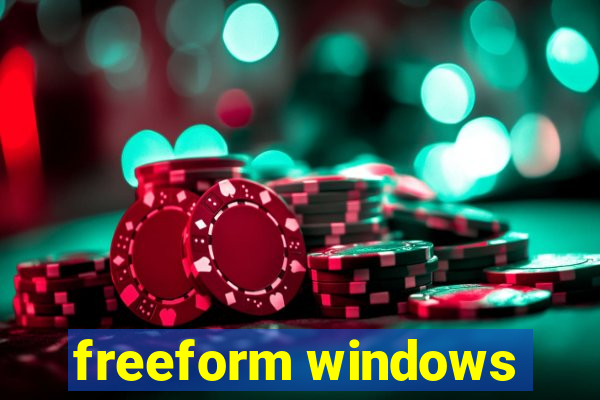 freeform windows